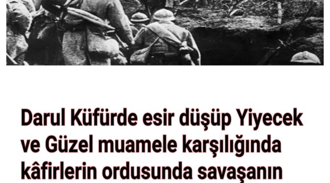 DARUL KÜFÜRDE ESİR DÜŞÜP YİYECEK, PARA VE GÜZEL MUAMELE KARŞIĞINDA KÂFİRLERİN ORDUSUNDA SAVAŞANIN HÜKMÜ?